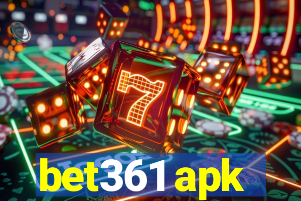 bet361 apk